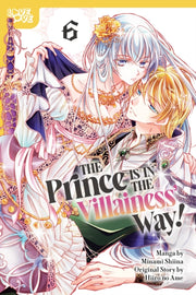 Prince Is In The Villainess Way Volume 6
