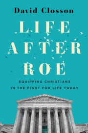 Life After Roe
