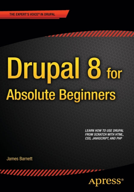 Drupal 8 For Absolute Beginners