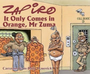 It Only Comes In Orange Mr Zuma
