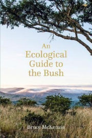 Ecological Guide To The Bush