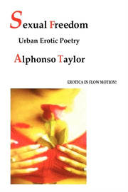 Sexual Freedom:  Urban Erotic Poetry