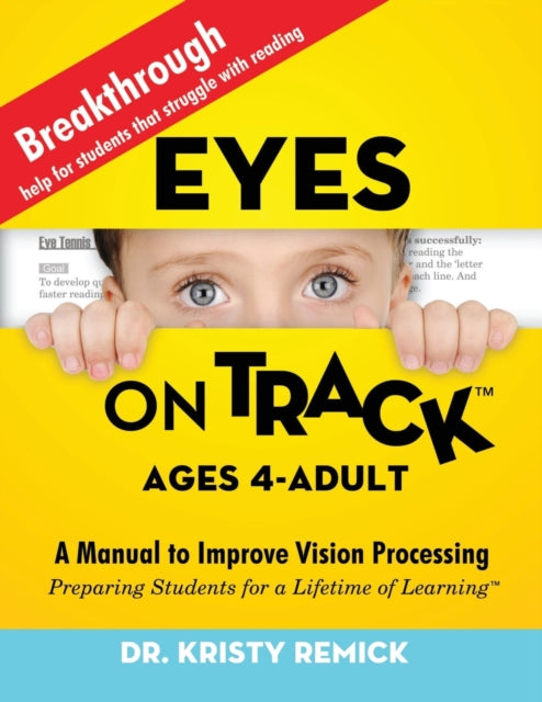 Eyes On Track  Ages 4-adult: A Manual To