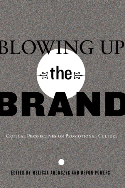 Blowing Up The Brand