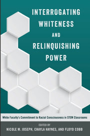Interrogating Whiteness & Relinquishing