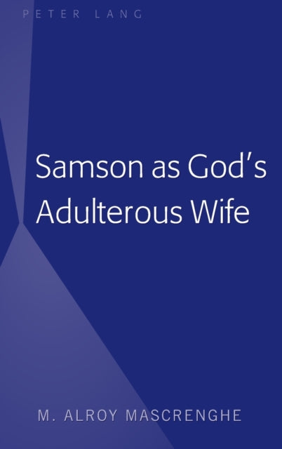 Samson As Gods Adulterous Wife