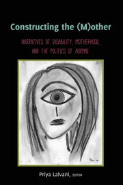 Constructing Mother Narratives Disap