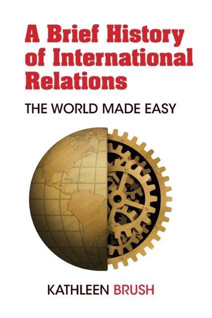 Brief History International Relations