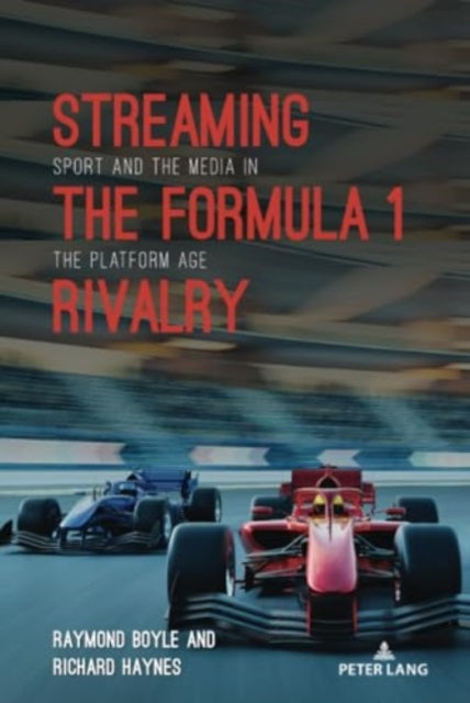 Streaming The Formula 1 Rivalry : Sport By Wenner, Lawrence A.