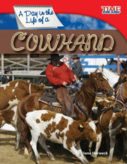 A Day In The Life Of A Cowhand By Herweck, Diana