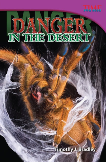 Danger In The Desert By Timothy J. Bradley