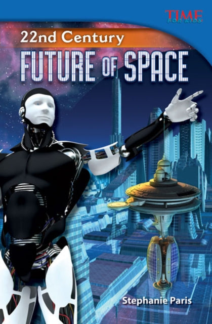 22nd Century: Future Of Space : Future O