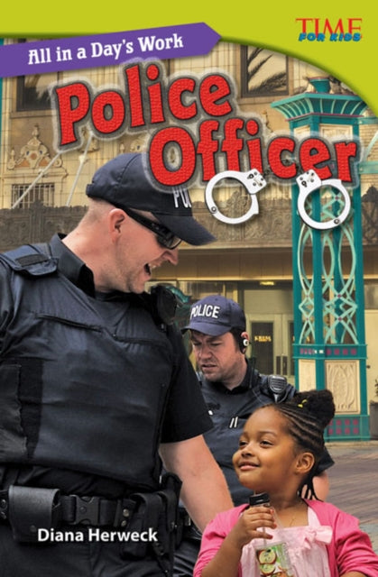 All In A Days Work Police Officer By Diana Herweck