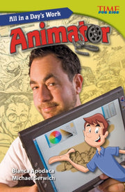 All In A Day's Work: Animator
