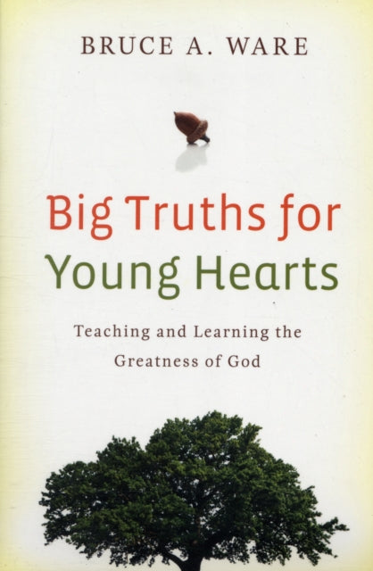 Big Truths For Young Hearts