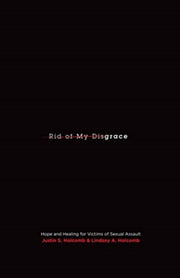 Rid Of My Disgrace Pb By Lindsey, Holcomb