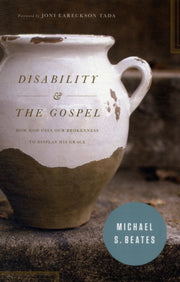 Disability And The Gospel How God Uses