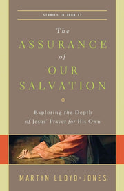 Assurance Of Our Salvation The Pb By Lloyd Jones Martyn