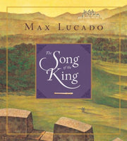 Song Of The King The By Lucado  Max  Gillies