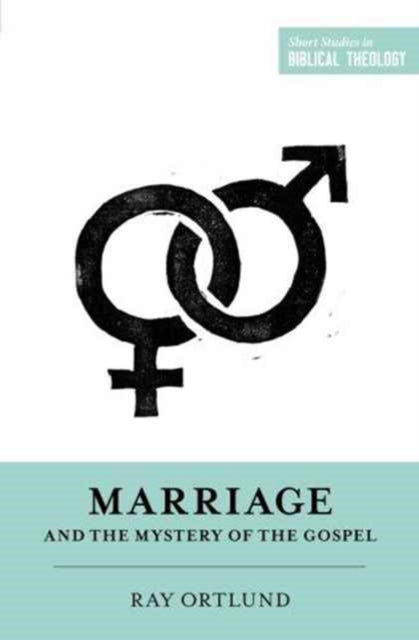 Marriage And The Mystery Of The Gos