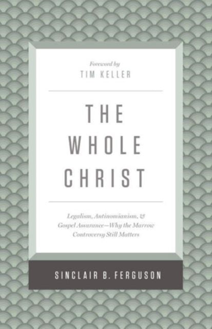 Whole Christ The