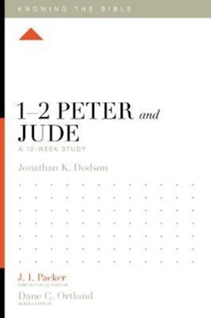 1 2 Peter And Jude A 12 Week Study
