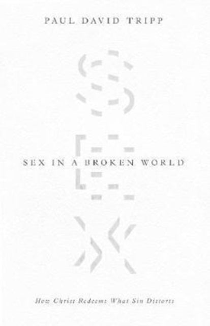 Sex In A Broken World