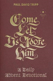 Come Let Us Adore Him