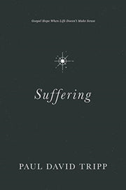 Suffering Gospel Hope When Life Do