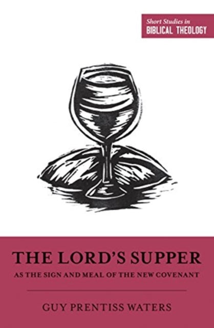 Lords Supper As Signmeal New Covenant