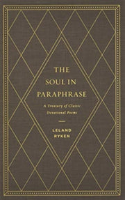 Soul In Paraphrase A Treasury