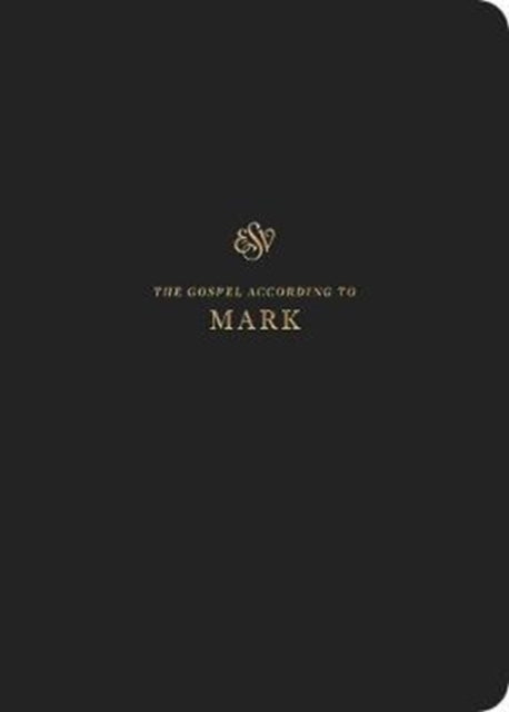 Esv Scripture Journal Mark