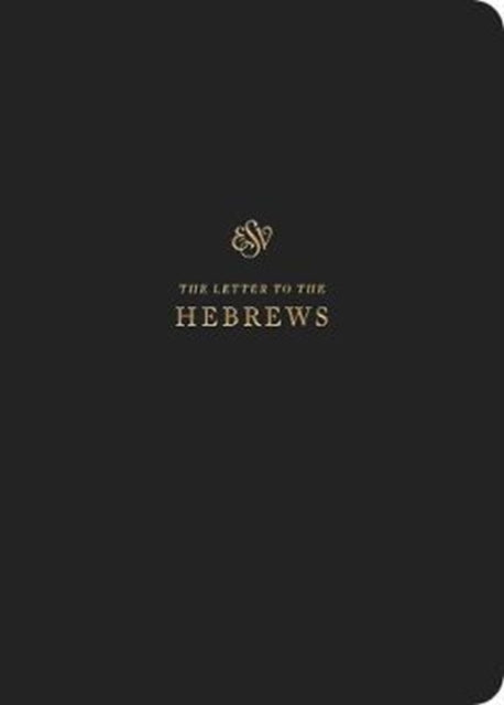 Esv Scripture Journal Hebrews