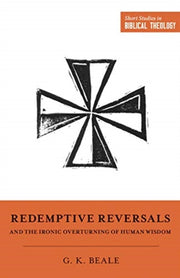 Redemptive Reversals & The Ironic Over