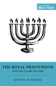 Royal Priesthood And The Glory