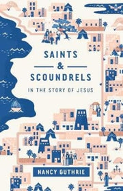 Saints And Scoundrels In The Story