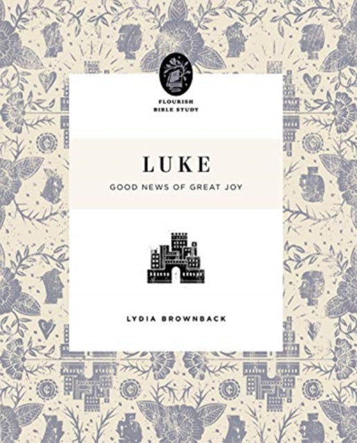 Luke Flourish Bible Study