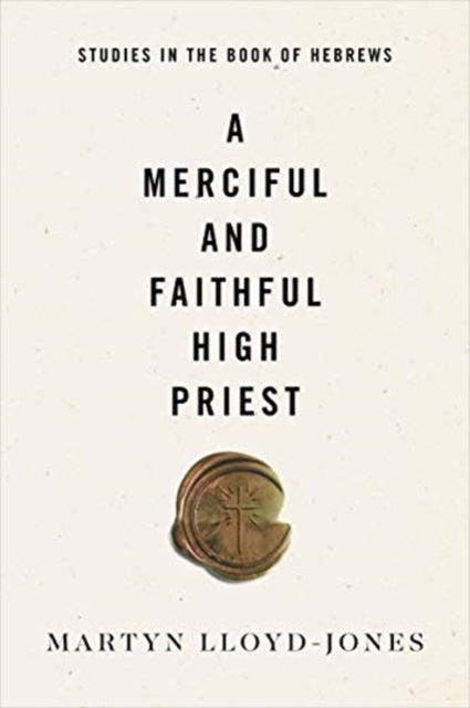 Merciful & Faithful High Priest A