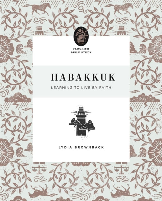 Habakkuk Learning To Live By Faith