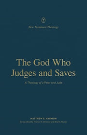 God Who Judges And Saves A Theology