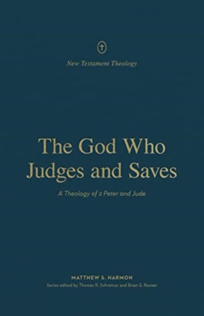 God Who Judges And Saves A Theology