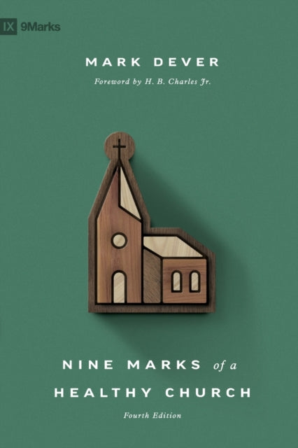 Nine Marks Of A Healthy Church