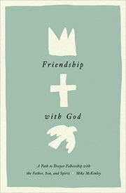 Friendship With God A Path To Deeper Fe