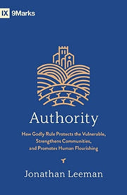 Authority How Godly Rule Protects The V