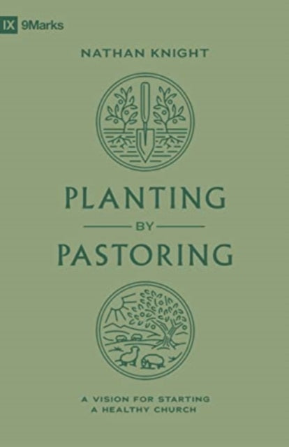 Planting By Pastoring