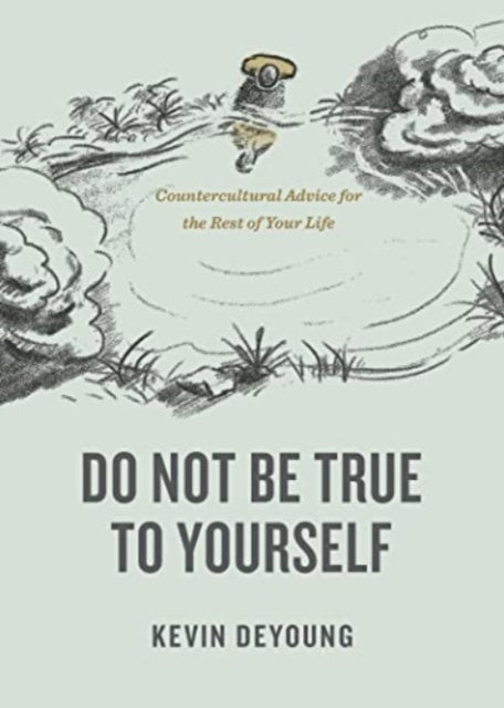Do Not Be True To Yourself Countercultu