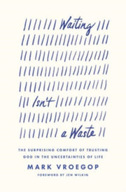Waiting Isnt A Waste