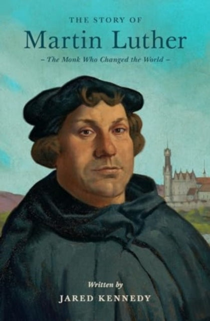 Story Of Martin Luther By Kennedy, Jarad