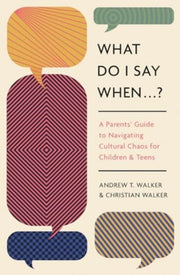 What Do I Say When . . . A Parent S G