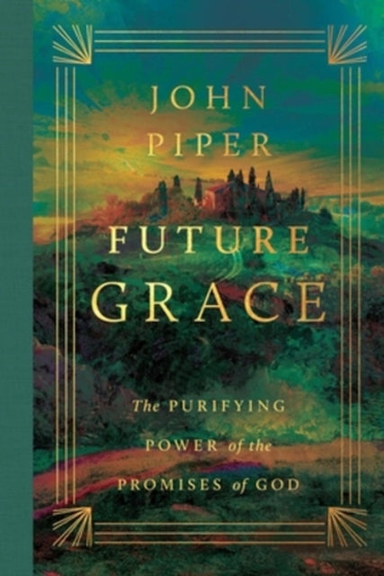 Future Grace The Purifying Power Of The